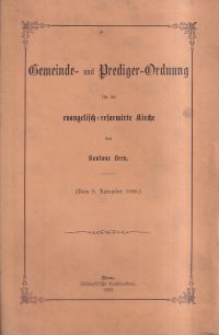 Gemeinde- und Prediger-Ordnung für die evangelisch-reformirte Kirche des Kantons (Umschlag)
