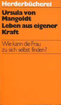 Mangoldt, Leben aus eigener Kraft. (Umschlag)
