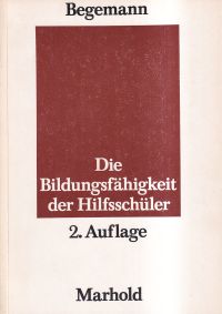 Begemann, Die Bildungsfähigkeit der Hilfsschüler. (Umschlag)
