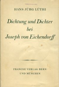 Lüthi, Dichtung und Dichter bei Joseph von Eichendorff. (Umschlag)