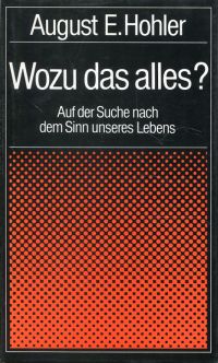 Hohler, Wozu das alles? (Umschlag)