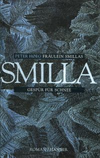 Høeg, Fräulein Smillas Gespür für Schnee. (Umschlag)