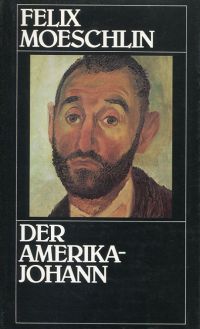 Moeschlin, Der Amerika-Johann. (Umschlag)