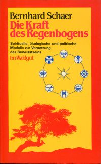 Schaer, Die Kraft des Regenbogens. (Umschlag)