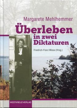 Mehlhemmer, Überleben in zwei Diktaturen. (Einband)