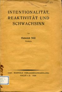 Nöll, Intentionalität, Reaktivität und Schwachsinn. (Umschlag)