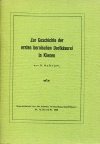 Hofer, Zur Geschichte der ersten bernischen Dorfkäserei in Kiesen. (Umschlag)