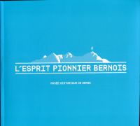 L'esprit pionnier bernois. (Umschlag)