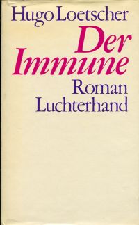 Loetscher, Der Immune. (Umschlag)