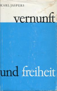 Jaspers, Vernunft und Freiheit. (Umschlag)