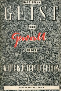 Spahn, Geist und Gewalt in der Völkerpolitik. (Umschlag)