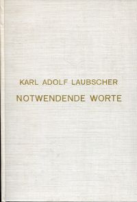 Laubscher, Notwendende Worte. (Umschlag)