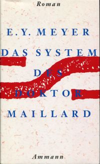 Meyer, Das System des Doktor Maillard oder Die Welt der Maschinen. (Umschlag)