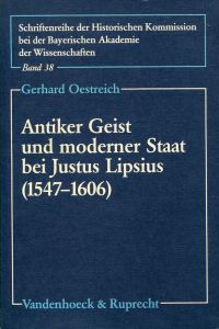 Oestreich, Antiker Geist und moderner Staat bei Justus Lipsius (1547 - 1606). (Umschlag)