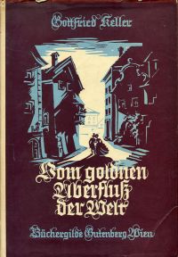 Keller, Vom goldnen Überfluß der Welt. (Umschlag)