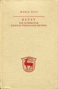 Nils, Betsy, die Schwester Conrad Ferdinand Meyers. (Umschlag)