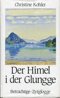 Kohler, Der Himel i der Glungge. (Umschlag)