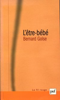Golse, L'être-bébé. (Umschlag)