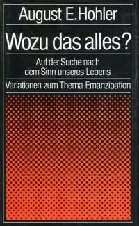 Hohler, Wozu das alles? (Umschlag)
