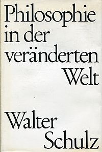 Schulz, Philosophie in der veränderten Welt. (Umschlag)