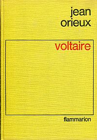 Orieux, Voltaire ou la royauté de l'esprit. (Umschlag)