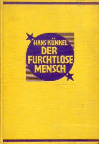Künkel, Der furchtlose Mensch. (Umschlag)