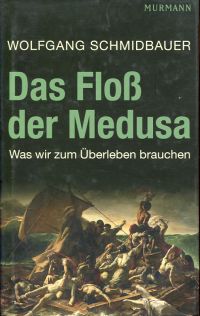 Schmidbauer, Das Floß der Medusa. (Umschlag)