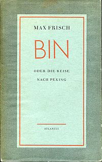 Frisch, Bin oder Die Reise nach Peking. (Umschlag)