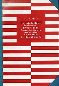 Pitsch, Die wirtschaftlichen Beziehungen Bremens zu den Vereinigten Staaten von (Umschlag)