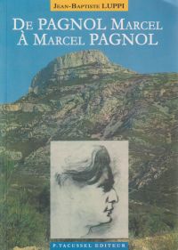 Luppi, De Pagnol Marcel à Marcel Pagnol. (Umschlag)