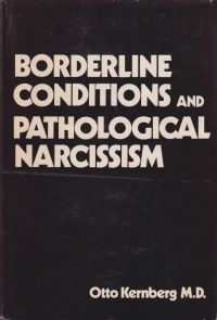 Kernberg, Borderline conditions and pathological narcissism. (Umschlag)