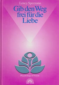 Spezzano, Gib den Weg frei für die Liebe. (Umschlag)