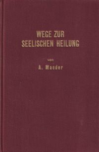 Maeder, Wege zur seelischen Heilung (Umschlag)