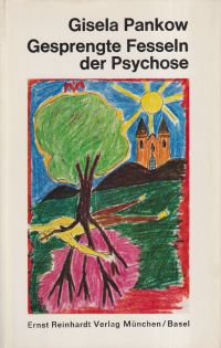 Pankow, Gesprengte Fesseln der Psychose. (Umschlag)
