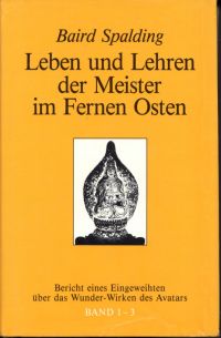 Spalding, Leben und Lehren der Meister im Fernen Osten. 3 Bände in 1. (Umschlag)