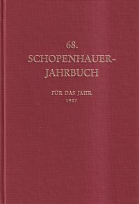 Schopenhauer-Gesellschaft (Hrsg.): Schopenhauer-Jahrbuch, Band 68 (1987). (Umschlag)