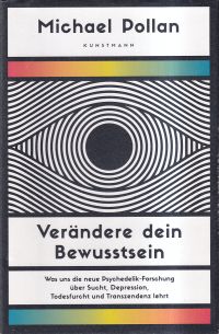 Pollan, Verändere dein Bewusstsein. (Umschlag)
