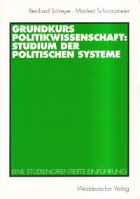 Schreyer, Grundkurs Politikwissenschaft: Studium der politischen Systeme. (Umschlag)