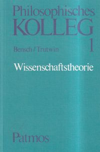 Bensch/Trutwin: Wissenschaftstheorie. (Umschlag)