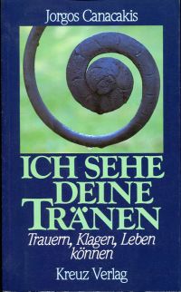 Canacakis, Ich sehe deine Tränen. (Umschlag)