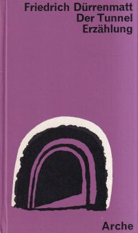 Dürrenmatt, Der Tunnel. (Umschlag)