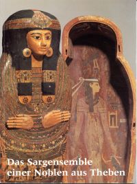 Küffer, Das Sargensemble einer Noblen aus Theben. (Umschlag)