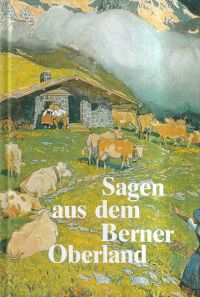 Hartmann, Sagen aus dem Berner Oberland. (Umschlag)