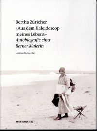 Züricher, "Aus dem Kaleidoscop meines Lebens". (Umschlag)