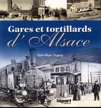 Dupuy, Gares et tortillards d'Alsace. (Umschlag)